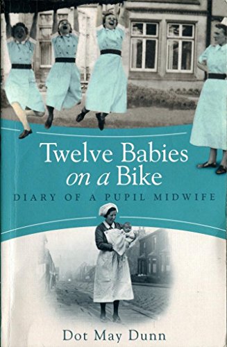 Stock image for Twelve Babies on a Bike by Dot May Dunn for sale by WorldofBooks