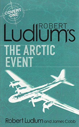 The Arctic Event (Covert One) (9781407238487) by James Cobb