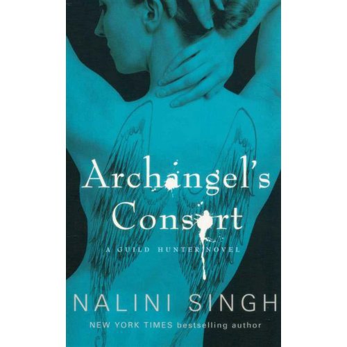 9781407238586: Archangel's Consort (Guild Hunter, #3)