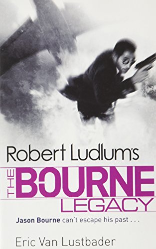 Stock image for The Bourne Legacy (Jason Bourne book 4) for sale by Half Price Books Inc.