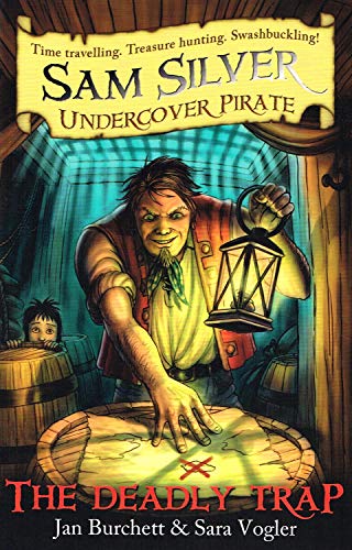 9781407244358: The Deadly Trap: Sam Silver: Undercover Pirate 4