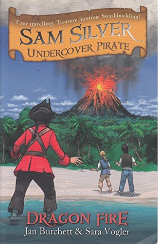 Imagen de archivo de Sam Silver Undercover Pirate: Dragon Fire a la venta por ThriftBooks-Dallas