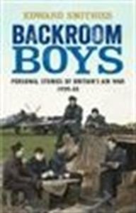 Beispielbild fr Backroom Boys: Personal Stories of Britain's Air War 1939-45 zum Verkauf von AwesomeBooks