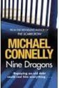 Nine Dragons - Michael Connelly