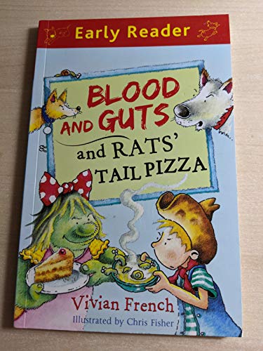 Stock image for Early reader: Blood and guts and rat's tail pizza for sale by AwesomeBooks