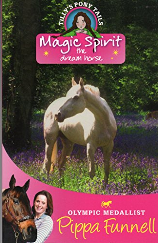 Beispielbild fr Tilly's Pony Tails 1: Magic Spirit zum Verkauf von Wonder Book