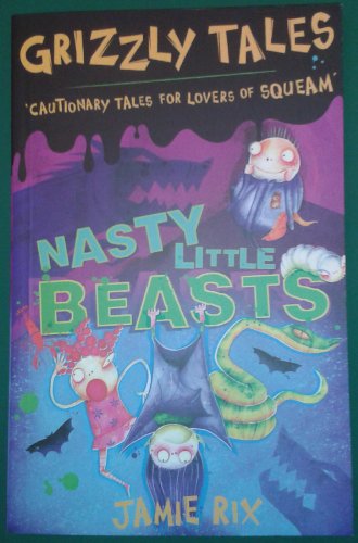 Beispielbild fr Grizzly Tales 1: Nasty Little Beasts zum Verkauf von WorldofBooks