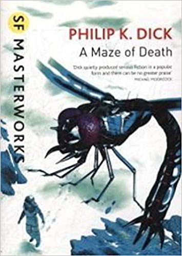 9781407246383: A Maze of Death: SF Masterworks