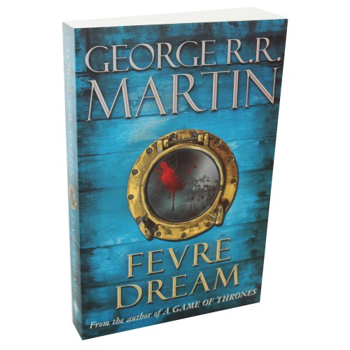 Imagen de archivo de Fevre Dream [Paperback] George R.R. Martin a la venta por Re-Read Ltd