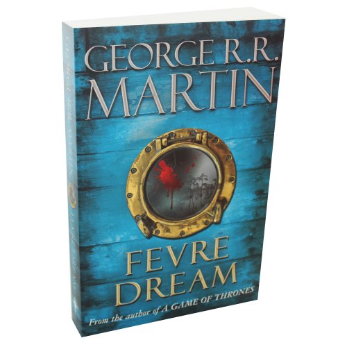 Stock image for Fevre Dream [Paperback] George R.R. Martin for sale by Re-Read Ltd