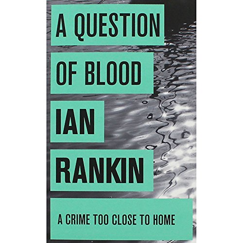 Imagen de archivo de A Question of Blood Ian Rankin a la venta por Better World Books