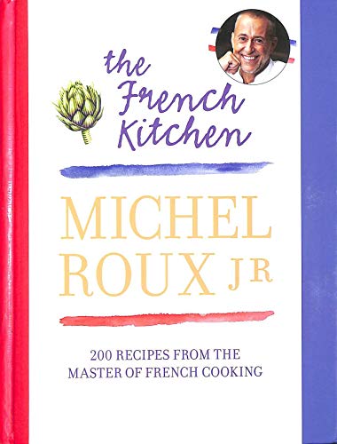 9781407247915: The French Kitchen: 200 Recipes from the Master of French Cooking