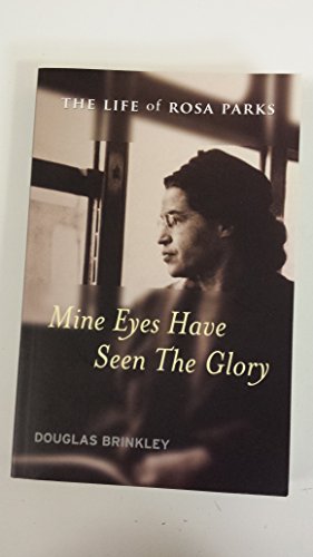 Imagen de archivo de Mine Eyes Have Seen the Glory; The Life of Rosa Parks a la venta por Better World Books