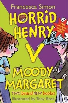 Stock image for [(Horrid Henry Versus Moody Margaret: "Horrid Henrys Double Dare" AND "Moody Margaret Strikes Back")] [By (author) Francesca Simon ] published on (March, 2009) for sale by Reuseabook