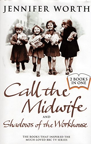 Stock image for Call the Midwife and Shadows of the Workhouse for sale by Reuseabook