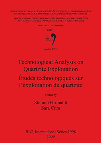 Technological Analysis on Quartzite Exploitation (BAR International Series) [Soft Cover ] - Grimaldi, Stefano