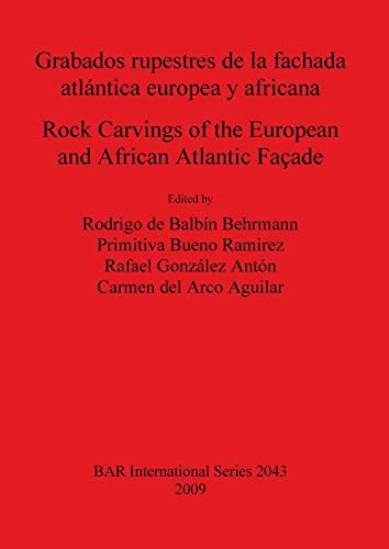 Rock Carvings of the European and African Atlantic Facade (BAR International) (9781407306193) by Behrmann, Rodrigo De Balbin