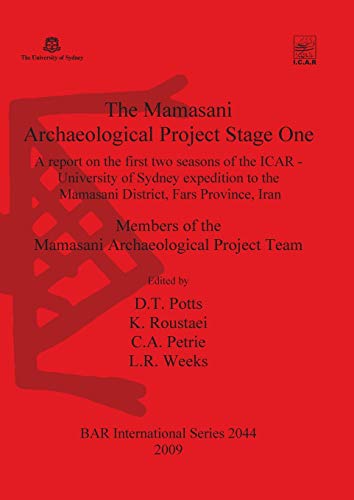 Beispielbild fr The Mamasani Archaeological Project Stage One: A Report on the First Two Seasons of the ICAR - University of Sydney Expedition to the Mamasani . Archaeological Reports International Series, 2044) zum Verkauf von Joseph Burridge Books