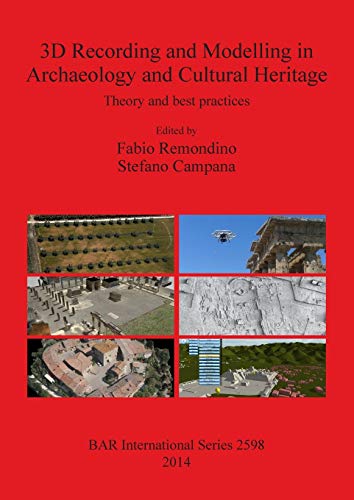Imagen de archivo de 3D Recording and Modelling in Archaeology and Cultural Heritage a la venta por Weekly Reader
