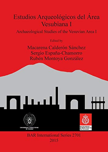 Beispielbild fr Estudios Arqueol gicos del rea Vesubiana I: Archaeological Studies of the Vesuvian Area I zum Verkauf von Ria Christie Collections