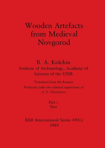 Stock image for Wooden Artefacts from Medieval Novgorod, Part i: Text for sale by GreatBookPrices