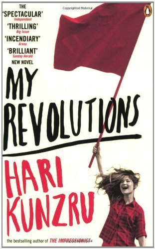 9781407413839: My Revolutions by Kunzru, Hari (2008) Paperback