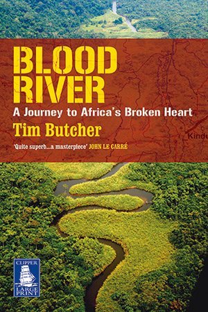 Imagen de archivo de Blood River: A Journey to Africa's Broken Heart (Large Print Edition) a la venta por WorldofBooks