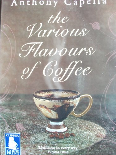 Imagen de archivo de THE VARIOUS FLAVOURS OF COFFEE. [LARGE PRINT] a la venta por MusicMagpie