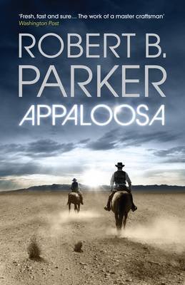 Imagen de archivo de (APPALOOSA ) BY Parker, Robert B. (Author) Paperback Published on (01 , 2010) a la venta por AwesomeBooks