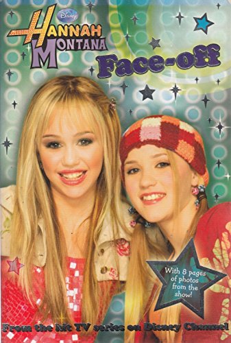 Stock image for Hannah Montana": Face-off Bk. 3 (Disney Novelisation) for sale by Reuseabook