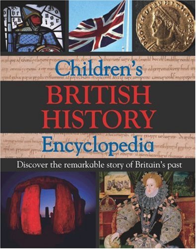 Imagen de archivo de Reference 8+: British History (Childrens Encyclopedia 8+) a la venta por Reuseabook