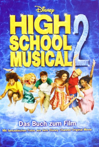 Beispielbild fr Disney High School Musical 2: Der Roman zum Film zum Verkauf von medimops