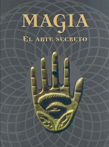 Magia. El arte secreto.