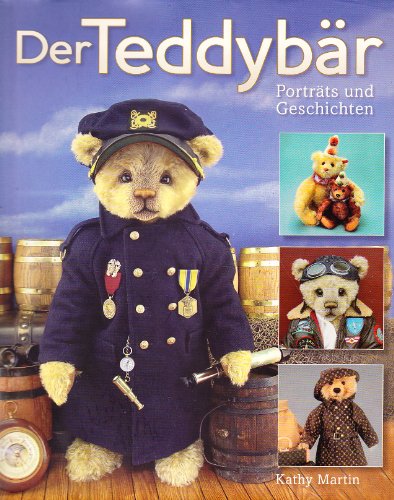 Beispielbild fr Der Teddybr. Portrts und Geschichten. Kathy Martin. [bers.: Ronit Jariv. Red. und Satz: Trans-Texas Publishing, Kln] zum Verkauf von Mephisto-Antiquariat