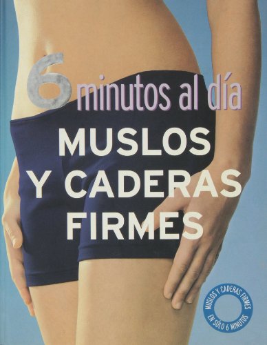 6 minutos al día muslos y caderas firmes.