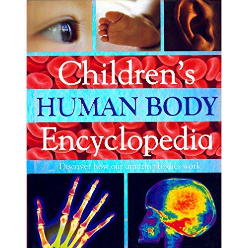 Stock image for Children's Human Body Encyclopedia: Discover How Our Amazing Bodies Work for sale by HPB-Emerald