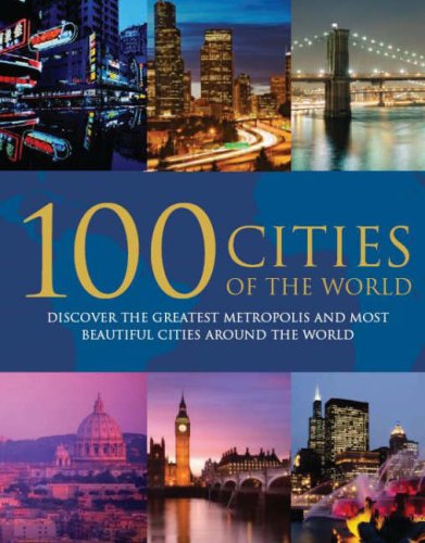 Imagen de archivo de 100 Cities of the World a la venta por Better World Books Ltd