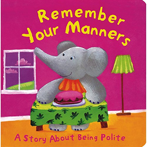 Stock image for REMEMBER YOUR MANNERS for sale by SecondSale