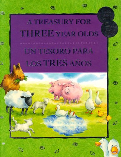 A Treasury For Three Year Olds / Un Tesoro Para Los Tres Anos (Treasury For...) (English and Spanish Edition) (9781407508511) by Andersen, Hans Christian; Boyle, Alison; Davies, Gill