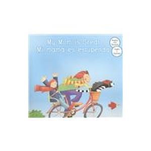Stock image for My Mom Is Great / Mi Mama es Estupenda (My Great Relatives) for sale by Wonder Book