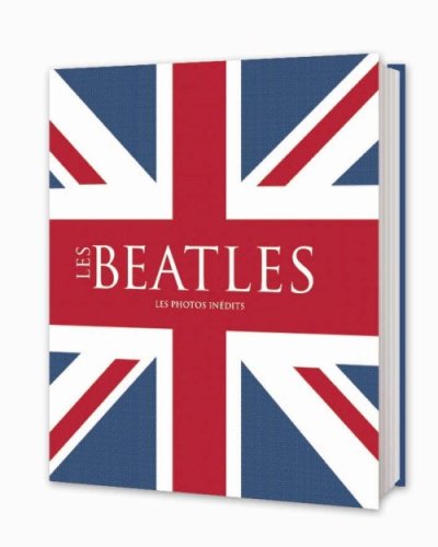 Imagen de archivo de Les Beatles : Les indits a la venta por medimops