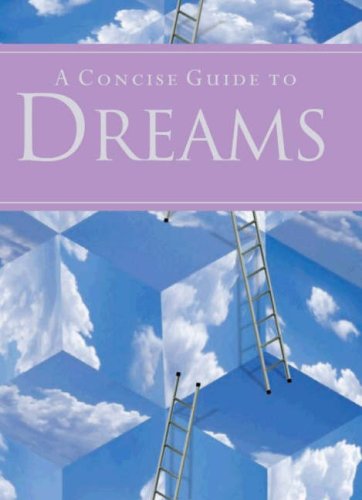 Imagen de archivo de A Concise Guide to Dreams a la venta por Goldstone Books