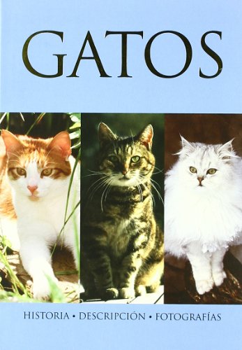Beispielbild fr Gatos / Cats: Historia - Descripcion - Fotografias / History - Description - Photographs zum Verkauf von Hamelyn