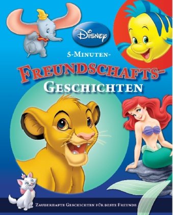 Stock image for Freundschafts-Geschichten: Disney 5-Minuten-Geschichten for sale by ThriftBooks-Dallas
