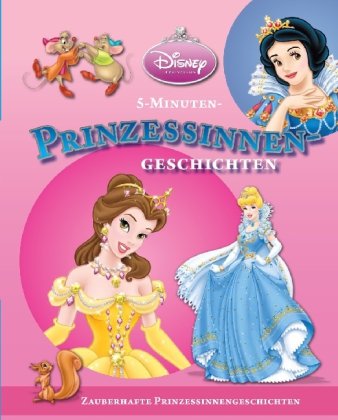 Beispielbild fr Prinzessinnen-Geschichten 1: Disney 5-Minuten-Geschichten / Die schne und das Biest / Cinderella / Die kleine Meerjungfrau / Schneewittchen / Aladin zum Verkauf von medimops