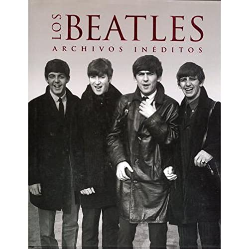 Beatles: Archivos Ineditos (Spanish Edition) (9781407513492) by Hill, Tim; Clayton, Marie