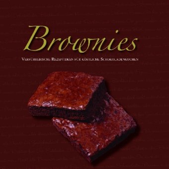 9781407515182: Brownies. Verfhrerische Rezeptideen fr kstliche Schokoladenkuchen