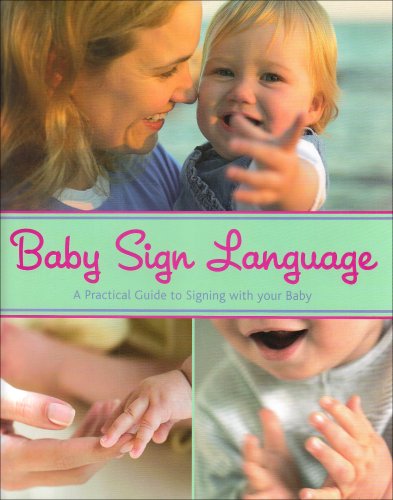 Beispielbild fr Baby Sign Language zum Verkauf von Wonder Book