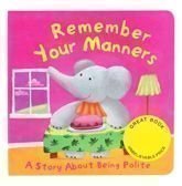 Beispielbild fr Remember Your Manners (A Story About Being Polite) zum Verkauf von Wonder Book