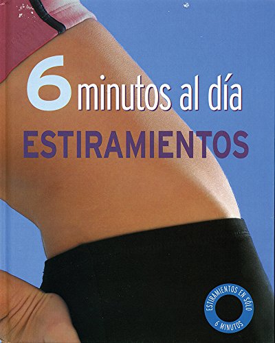6 Minutos Al Dia Estiramientos (9781407516806) by Rowe